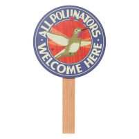 All Pollinators Welcome Here – Hummingbird (Sign Only)
