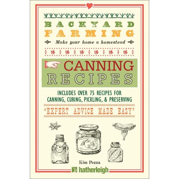 Backyard Farming: Canning & Preservation